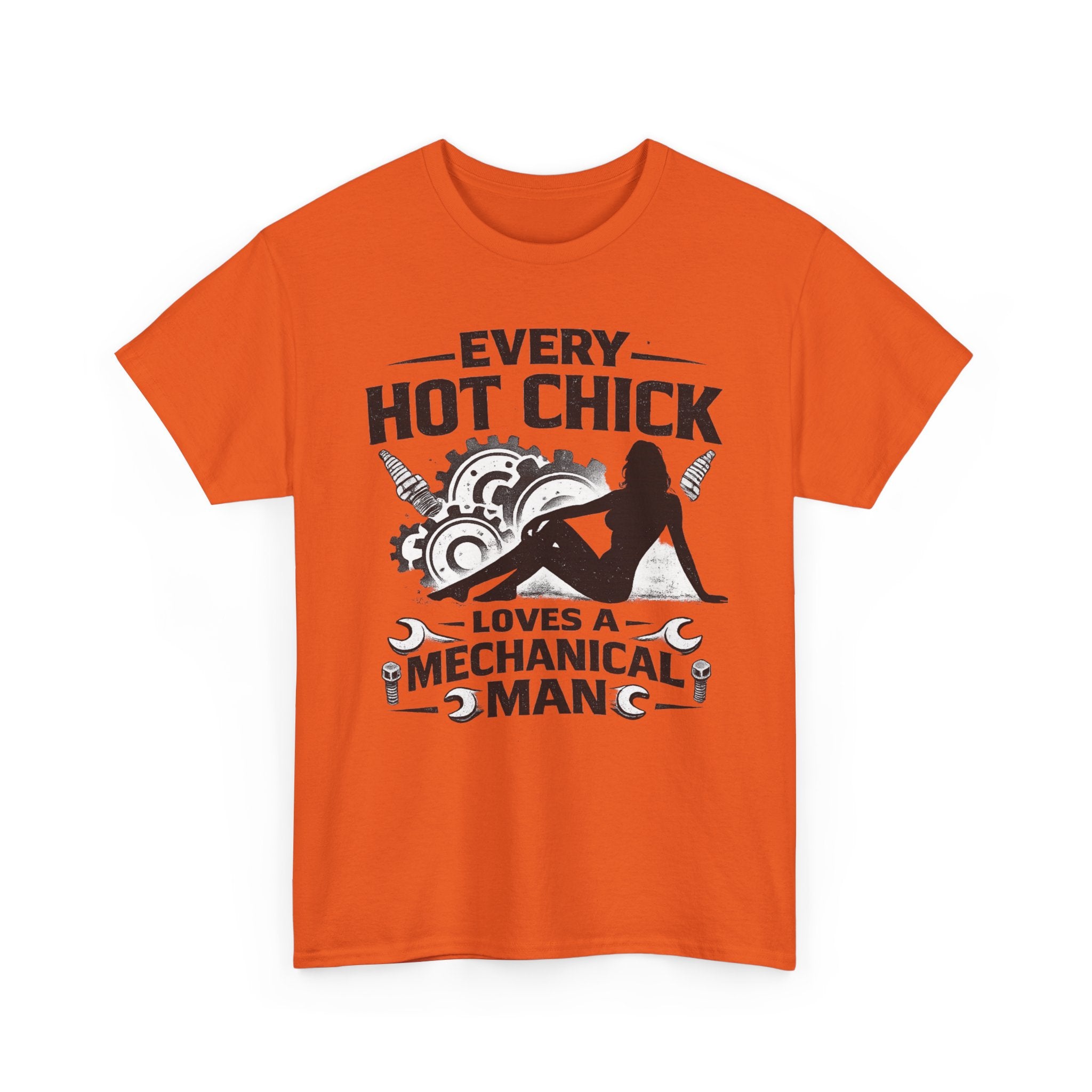 Mechanic Lover T-Shirt — "Every Hot Chick Loves a Mechanical Man" Graphic Tee