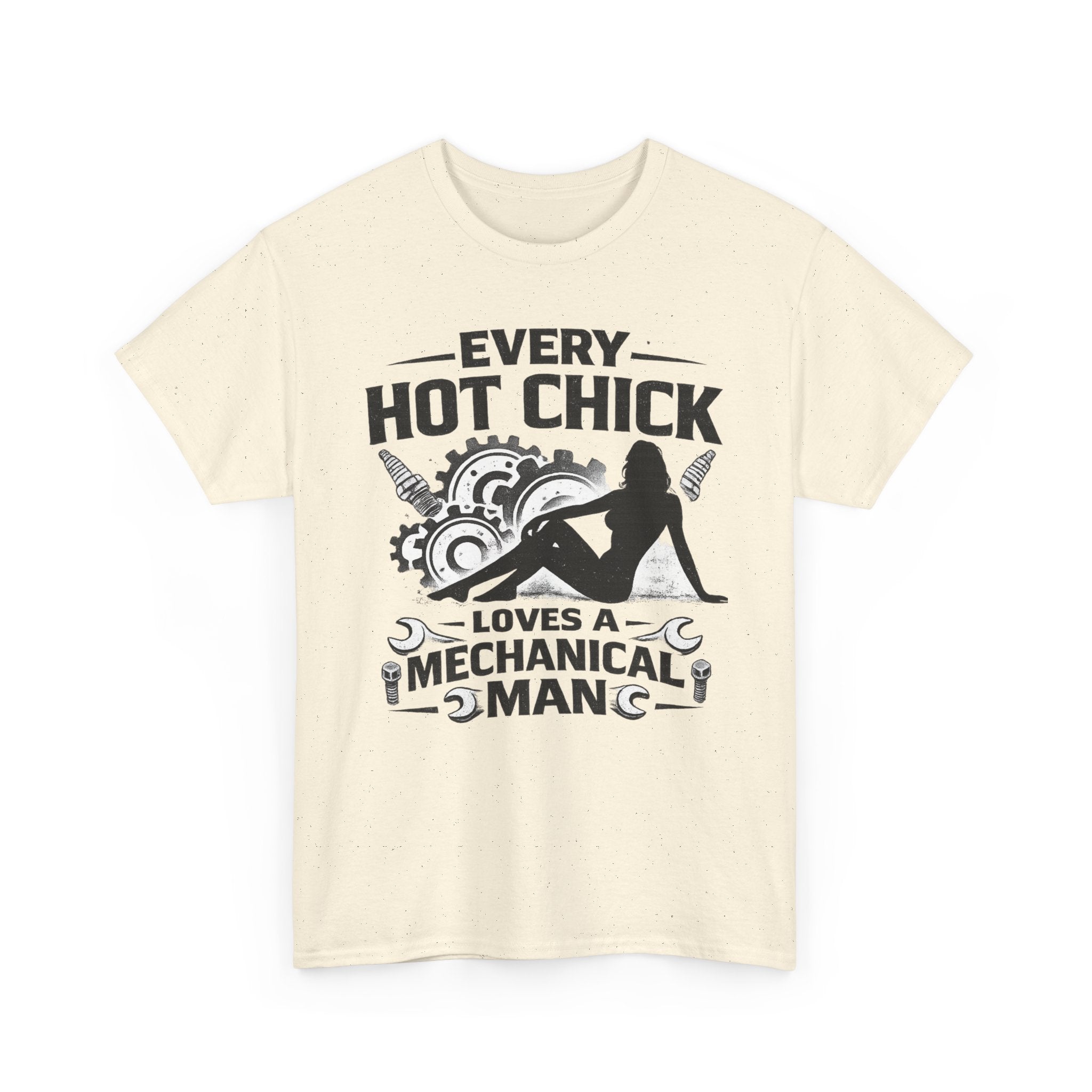 Mechanic Lover T-Shirt — "Every Hot Chick Loves a Mechanical Man" Graphic Tee