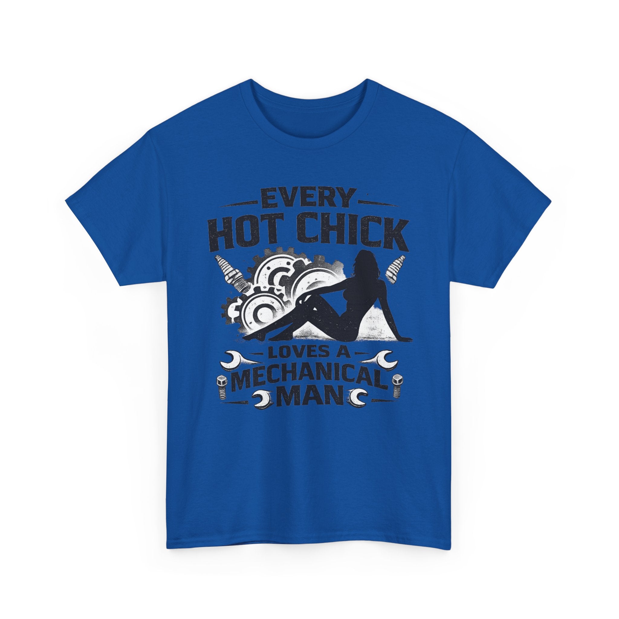 Mechanic Lover T-Shirt — "Every Hot Chick Loves a Mechanical Man" Graphic Tee