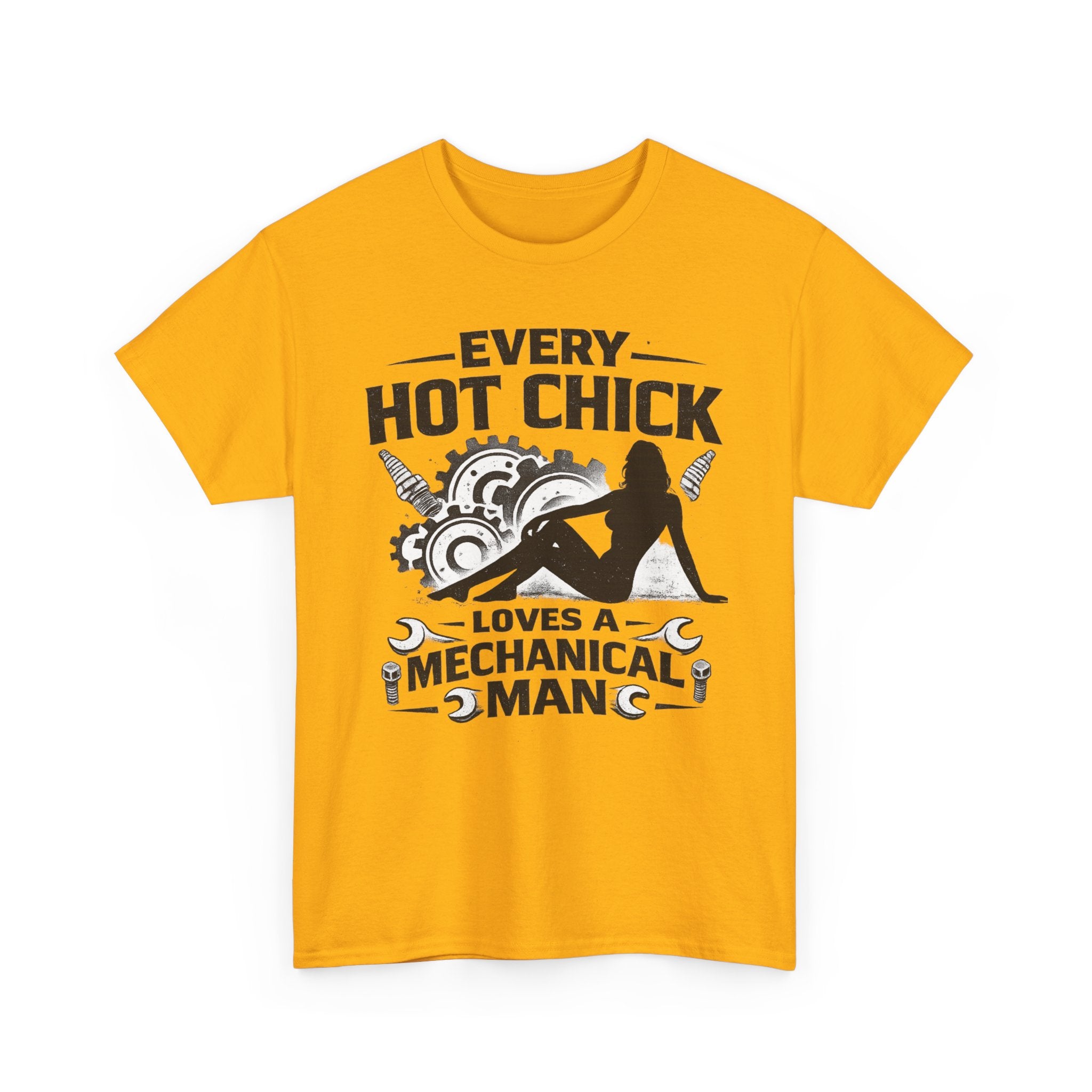 Mechanic Lover T-Shirt — "Every Hot Chick Loves a Mechanical Man" Graphic Tee