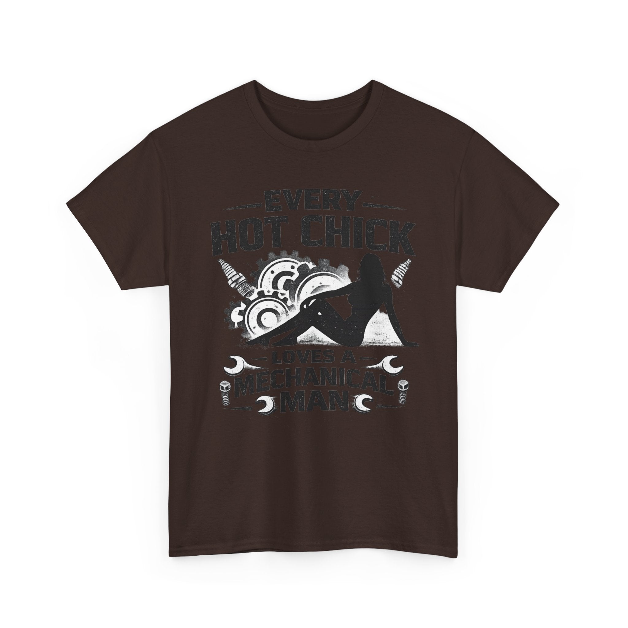 Mechanic Lover T-Shirt — "Every Hot Chick Loves a Mechanical Man" Graphic Tee